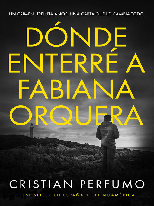 Title details for Dónde enterré a Fabiana Orquera by Cristian Perfumo - Available